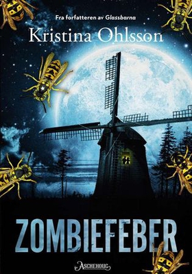 Zombiefeber (ebok) av Kristina Ohlsson