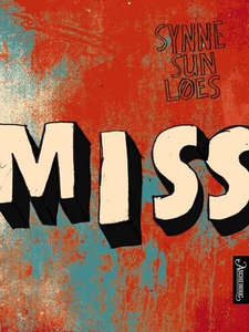 Miss (ebok) av Synne Sun Løes