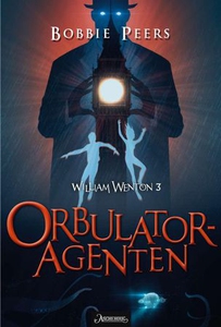 Orbulatoragenten (ebok) av Bobbie Peers