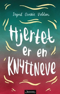 Hjertet er en knyttneve (ebok) av Ingrid Oved