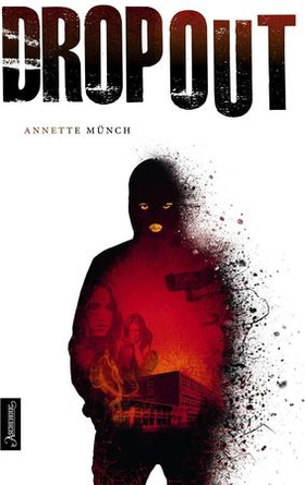 Dropout (ebok) av Annette Münch