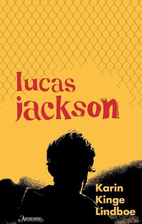 Lucas Jackson (ebok) av Karin Kinge Lindboe