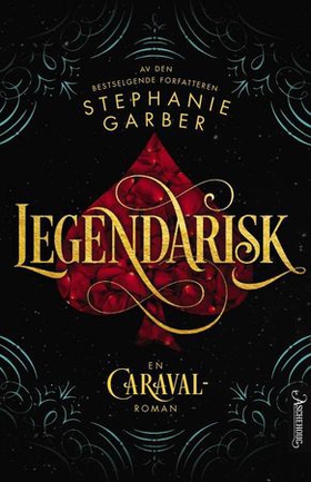 Legendarisk - en Caraval-roman (ebok) av Stephanie Garber