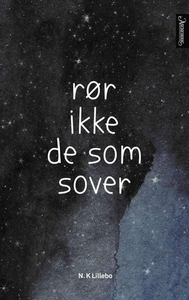 Rør ikke de som sover (ebok) av N.K. Lillebo