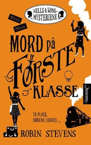 Mord på første klasse (ebok) av Robin Stevens