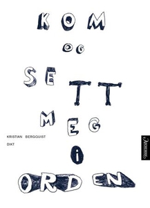 Kom og sett meg i orden (ebok) av Kristian Be