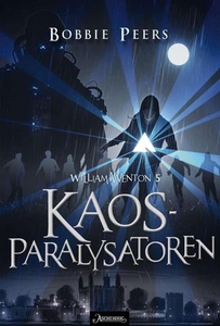 Kaosparalysatoren (ebok) av Bobbie Peers