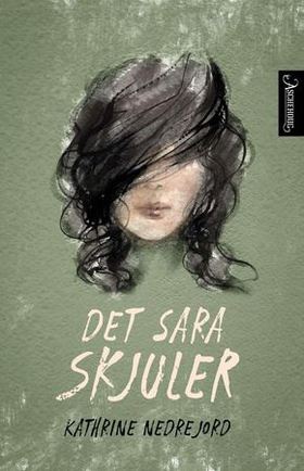 Det Sara skjuler (ebok) av Kathrine Nedrejord