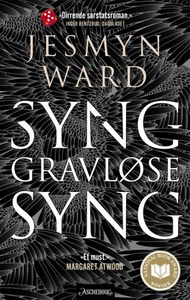 Syng, gravløse, syng (ebok) av Jesmyn Ward