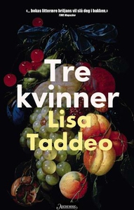 Tre kvinner (ebok) av Lisa Taddeo
