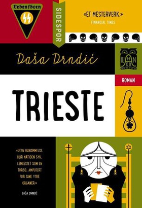 Trieste - dokumentarisk roman (ebok) av Daša Drndić