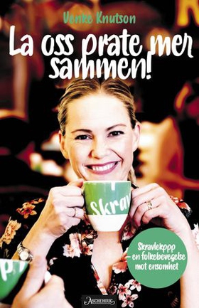 La oss prate mer sammen (ebok) av Venke Knuts