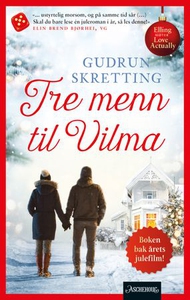 Tre menn til Vilma (ebok) av Gudrun Skretting