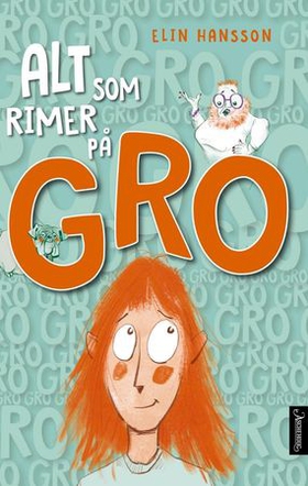 Alt som rimer på Gro (ebok) av Elin Hansson