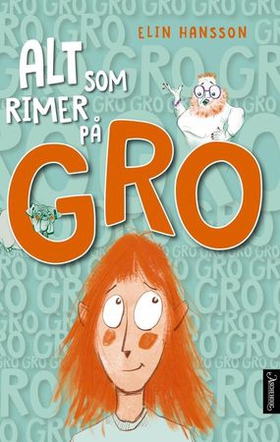 Alt som rimer på Gro (ebok) av Elin Hansson