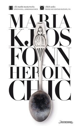 Heroin chic (ebok) av Maria Kjos Fonn
