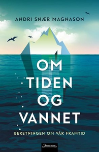 Om tiden og vannet (ebok) av Andri Snær Magna
