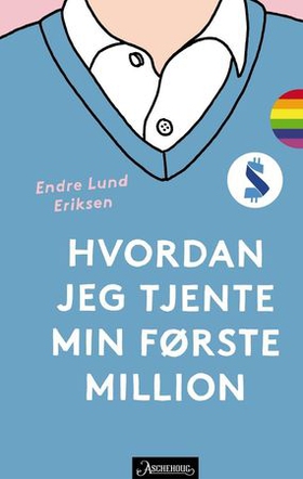 Hvordan jeg tjente min første million (ebok) av Endre Lund Eriksen