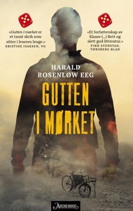 Gutten i mørket (ebok) av Harald Rosenløw Eeg
