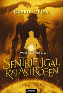 Sentrifugalkatastrofen (ebok) av Bobbie Peers