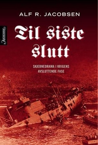 Til siste slutt (ebok) av Alf R. Jacobsen