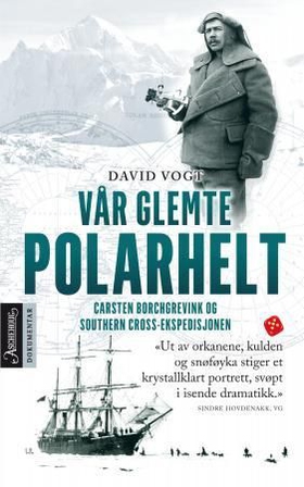 Vår glemte polarhelt (ebok) av David Vogt