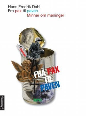 Fra Pax til paven - minner om meninger (ebok) av Hans Fredrik Dahl