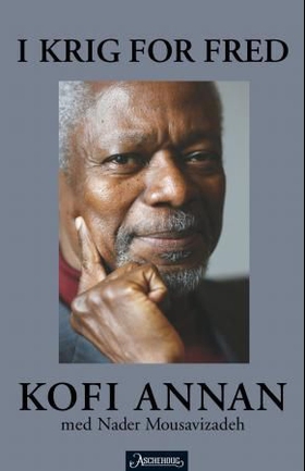 I krig for fred (ebok) av Kofi Annan
