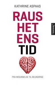 Raushetens tid (ebok) av Kathrine Aspaas
