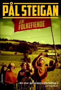 En folkefiende (ebok) av Pål Steigan