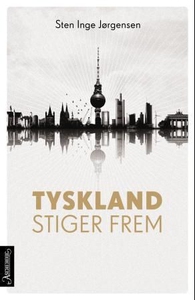 Tyskland stiger frem (ebok) av Sten Inge Jørg