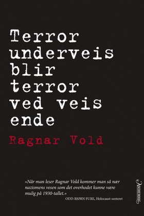 Terror underveis blir terror ved veis ende (ebok) av Ragnar Vold