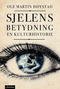 Sjelens betydning (ebok) av Ole Martin Høysta