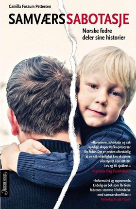 Samværssabotasje - norske fedre deler sine historier (ebok) av Camilla Fossum Pettersen