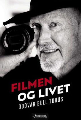 Filmen og livet (ebok) av Oddvar Bull Tuhus