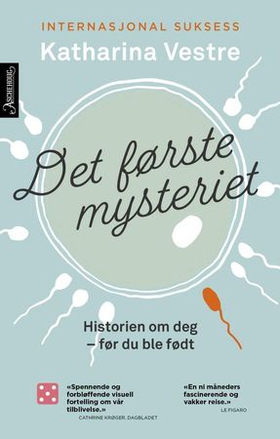 Det første mysteriet - historien om deg - før du ble født (ebok) av Katharina Vestre