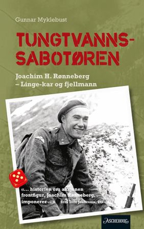 Tungtvannssabotøren - Joachim H. Rønneberg - Linge-kar og fjellmann (ebok) av Gunnar Myklebust