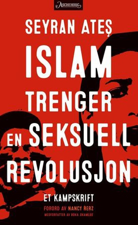 Islam trenger en seksuell revolusjon - et kampskrift (ebok) av Seyran Ateş
