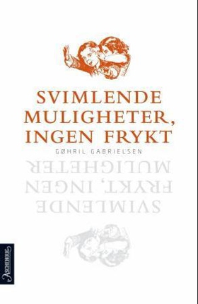 Svimlende muligheter, ingen frykt (ebok) av