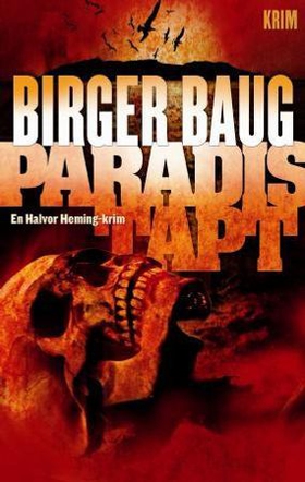 Paradis tapt (ebok) av Birger Baug