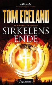 Sirkelens ende (ebok) av Tom Egeland