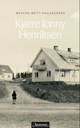 Kjære Jonny Henriksen (ebok) av Wenche-Britt Hagabakken
