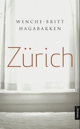 Zürich (ebok) av Wenche-Britt Hagabakken