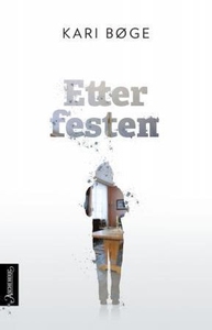 Etter festen (ebok) av Kari Bøge