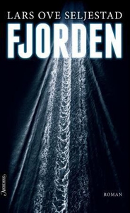 Fjorden (ebok) av Lars Ove Seljestad