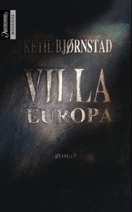 Villa Europa (ebok) av Ketil Bjørnstad