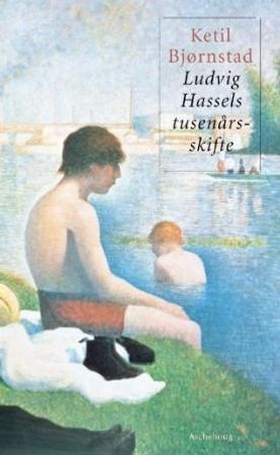 Ludvig Hassels tusenårsskifte (ebok) av Ketil Bjørnstad