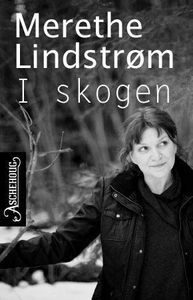 I skogen (ebok) av Merethe Lindstrøm