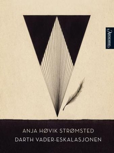 Darth Vader-eskalasjonen (ebok) av Anja Høvik