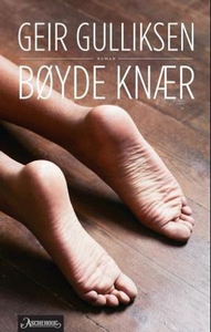 Bøyde knær (ebok) av Geir Gulliksen